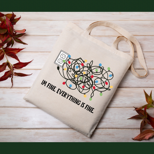 Everything's Fine Christmas Tote Bag